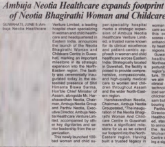 Ambuja Neotia Healthcare expands footprint in the NE with launch of Neotia Bhagirathi Woman and Childcare Centre in Guwahati